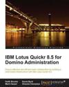 IBM Lotus Quickr 8.5 for Domino Administration