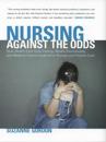 Nursing against the Odds