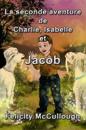 La seconde aventure de Charlie, Isabelle et Jacob