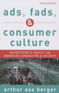 Ads, Fads, & Consumer Culture