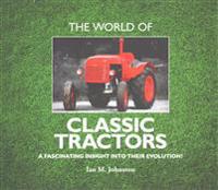 The World of Classic Tractors