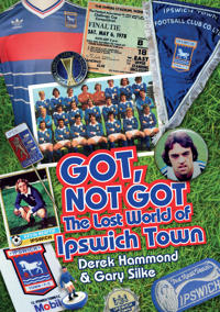 The Lost World of Ipswich Town