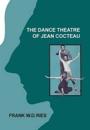 The Dance Theatre of Jean Cocteau