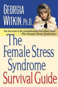 The Female Stress Syndrome Survival Guide: The Shooting Script