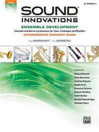 Sound Innovations for Concert Band -- Ensemble Development for Intermediate Concert Band: B-Flat Trumpet 2