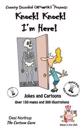 Knock ! Knock ! -- I'm Here -- Jokes and Cartoons: In Black + White