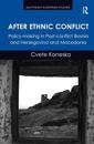After Ethnic Conflict