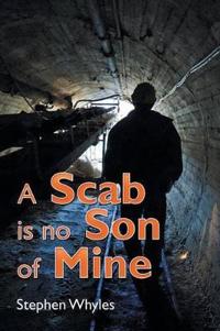 A Scab Is No Son of Mine