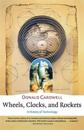 Wheels, Clocks & Rockets - A History of Technology