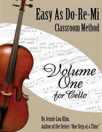 Easy as Do - Re - Mi: Cello Book One