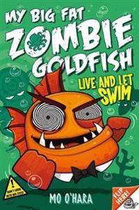 My Big Fat Zombie Goldfish 5