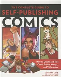 The Complete Guide to Self-Publishing Comics