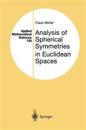Analysis of Spherical Symmetries in Euclidean Spaces