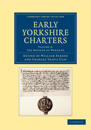 Early Yorkshire Charters: Volume 8, The Honour of Warenne
