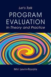 Program Evaluation - In Theory and Practice