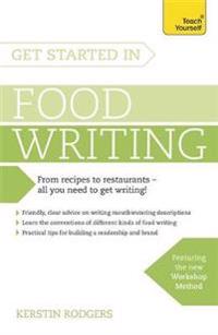 Teach Yourself Get Started in Food Writing