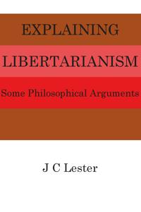 Explaining Libertarianism