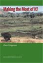 Making the most of it? : understanding the social and productive dynamics of small farmers in semi-arid Iringa, Tanzania