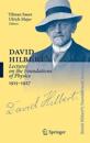 David Hilbert's Lectures on the Foundations of Physics 1915-1927