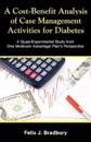 A Cost-Benefit Analysis of Case Management Activities for Diabetes