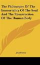 Philosophy Of The Immortality Of The Soul And The Resurrection Of The Human Body
