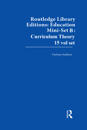 Routledge Library Editions: Education Mini-Set B: Curriculum Theory 15 vol set