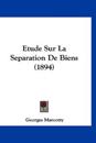 Etude Sur La Separation De Biens (1894)