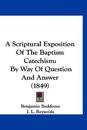 A Scriptural Exposition of the Baptism Catechism