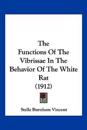 The Functions Of The Vibrissae In The Behavior Of The White Rat (1912)