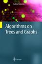 Algorithms on Trees and Graphs