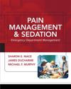 Pain Management and Sedation: Emergency Department Management