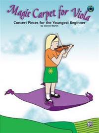 Magic Carpet for Viola: Concert Pieces for the Youngest Beginners, Book & CD [With CD]