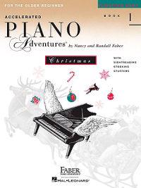 Accelerated Piano Adventures, Book 1, Christmas Book: For the Older Beginner