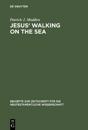Jesus' Walking on the Sea