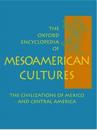 The Oxford Encyclopedia of Mesoamerican Cultures