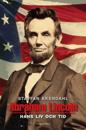 Abraham Lincoln : hans liv och tid