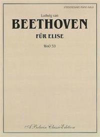 Fur Elise: Intermediate Piano Solo, WoO 59