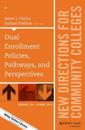 Dual Enrollment Policies, Pathways, and Perspectives