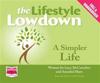 The Lifestyle Lowdown: A Simpler Life