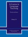A Course in Language Teaching Trainer's Handbook