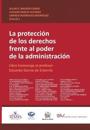 LA PROTECCIÓN DE LOS DERECHOS FRENTE AL PODER DE LA ADMINISTRACIÓN. Libro homenaje al profesor Eduardo García de Enterría