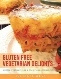 Gluten Free Vegetarian Delights