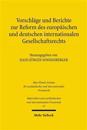 Vorschläge und Berichte zur Reform des europäischen und deutschen internationalen Gesellschaftsrechts