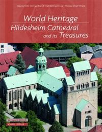 World Heritage: Hildesheim Cathedral and Its Treasures
