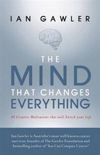 The Mind That Changes Everything