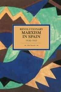 Revolutionary Marxism in Spain 1930-1937