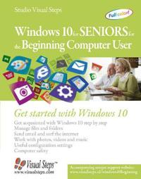 Windows 10 for Seniors for the Beginning Computer User