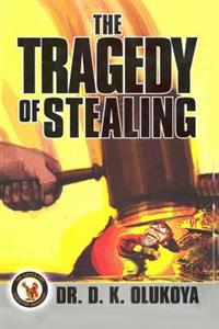 The Tragedy of Stealing