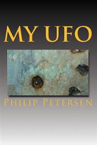 My UFO: A UFO Encounter with a Difference !