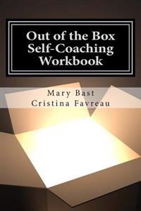 Out of the Box: Self-Coaching Workbook